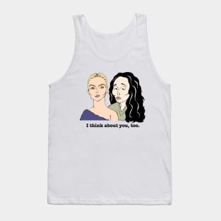 I THINK ABOUT YOU, TOO. Tank Top